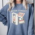 Never Forget VHS Tape Cassette Floppy Disk Nostalgia 80s 90s Comfort Colors Sweatshirt Denim Never Forget VHS Tape Cassette Floppy Disk Nostalgia 80s 90s Comfort Colors Sweatshirt Denim