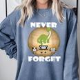 Never Forget Women Men Never Forget Men Nostalgia Comfort Colors Sweatshirt Denim