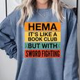 Hema Definition Like A Book Club With Swords Comfort Colors Sweatshirt Denim