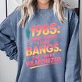 Hilarious 1985 Big Hair Bangs Joke For Gen X Nostalgia Comfort Colors Sweatshirt Denim Hilarious 1985 Big Hair Bangs Joke For Gen X Nostalgia Comfort Colors Sweatshirt Denim