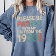 Humor Retro Please Be Patient With Me I'm From The 1900s Comfort Colors Sweatshirt Denim