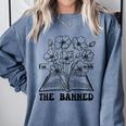 I'm With The Banned Banned Book Club Comfort Colors Sweatshirt Denim