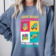 Just Built Different I'M From The 1900S Retro Comfort Colors Sweatshirt Denim