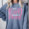 Just A Girl Who Loves To Read Book Lover Reading Books Comfort Colors Sweatshirt Denim