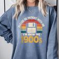 Millennials Please Be Patient With Me I'm From The 1900s Comfort Colors Sweatshirt Denim