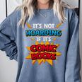 It Is Not Hoarding If It's Comic Books Collector Tee Premium Tri-Blend Comfort Colors Sweatshirt Denim