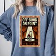 Off-Book On Point Theater Drama Comfort Colors Sweatshirt Denim