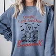 Oops I Got Another Book Boo Ghost Read Book Comfort Colors Sweatshirt Denim
