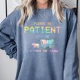 Please Be Patient With Me I'm From The 1900s 1900s Comfort Colors Sweatshirt Denim
