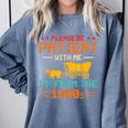 Please Be Patient I'm From The 1900s Please Be Patient Comfort Colors Sweatshirt Denim Please Be Patient I'm From The 1900s Please Be Patient Comfort Colors Sweatshirt Denim
