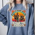 Please Be Patient With Me I'm From The 1900s Cowboy Premium Comfort Colors Sweatshirt Denim