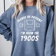 Please Be Patient I'm From The 1900s Gaming Comfort Colors Sweatshirt Denim