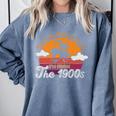 Please Be Patient With Me I'm From The 1900s Halloween Premium Comfort Colors Sweatshirt Denim Please Be Patient With Me I'm From The 1900s Halloween Premium Comfort Colors Sweatshirt Denim