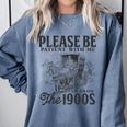 Please Be Patient I'm From The 1900s Horse Drawn Wagon Gifts Premium Comfort Colors Sweatshirt Denim Please Be Patient I'm From The 1900s Horse Drawn Wagon Gifts Premium Comfort Colors Sweatshirt Denim