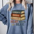 Read Blue Liberty Books July 4th Independence Comfort Colors Sweatshirt Denim