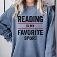 Reading Is My Favorite Sport Book Lover Quote Comfort Colors Sweatshirt Denim Reading Is My Favorite Sport Book Lover Quote Comfort Colors Sweatshirt Denim