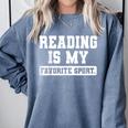 Reading Is My Favorite Sport Book Lover Reader Comfort Colors Sweatshirt Denim Reading Is My Favorite Sport Book Lover Reader Comfort Colors Sweatshirt Denim