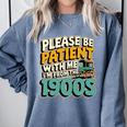 Saying Please Be Patient With Me I'm From The 1900s Premium Tri-Blend Comfort Colors Sweatshirt Denim