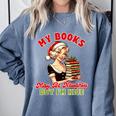 Smut Reader Christmas My Books May Be Naughty But I'm Nice Comfort Colors Sweatshirt Denim