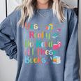 Yes I Really Do Need All These Books Comfort Colors Sweatshirt Denim Yes I Really Do Need All These Books Comfort Colors Sweatshirt Denim