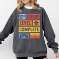 6th Grade Level Complete Shirt Graduation Last Day Of School Comfort Colors Sweatshirt Pepper