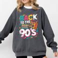 90's Nineties Nostalgia Costume Party Back To The 90s Comfort Colors Sweatshirt Pepper