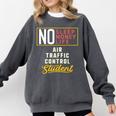 Air Traffic Control Major Student Shirt Graduation Comfort Colors Sweatshirt Pepper