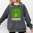 Alien Avoids Humans Sarcastic Introvert Humor Comfort Colors Sweatshirt Pepper Alien Avoids Humans Sarcastic Introvert Humor Comfort Colors Sweatshirt Pepper