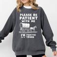 Amusing Wagon Pace Please Be Patient I'm From The 1900s Comfort Colors Sweatshirt Pepper