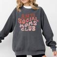 Anti Social Moms Club On Back Retro Introvert Unsociable Comfort Colors Sweatshirt Pepper Anti Social Moms Club On Back Retro Introvert Unsociable Comfort Colors Sweatshirt Pepper