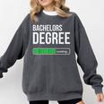 Bachelors Degree Loading College Student Graduation Comfort Colors Sweatshirt Pepper