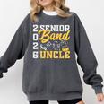 Band Senior Uncle Class Of 2026 Graduation Graduate Comfort Colors Sweatshirt Pepper