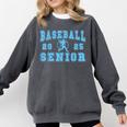 Baseball Senior Night Baseball Senior 2025 Graduation 26 Comfort Colors Sweatshirt Pepper