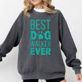 Best Dog Walker Ever Graduation New Shirt Dog Lover Comfort Colors Sweatshirt Pepper