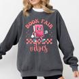 Book Fair Vibes School Librarian Retro 70s Reading Bookworm Comfort Colors Sweatshirt Pepper Book Fair Vibes School Librarian Retro 70s Reading Bookworm Comfort Colors Sweatshirt Pepper