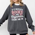 Book And Pajamas Humorous Book Lover Reading Bedtime Comfort Colors Sweatshirt Pepper