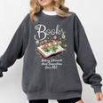Books That Help Introverts Since 1454 Conversations Comfort Colors Sweatshirt Pepper Books That Help Introverts Since 1454 Conversations Comfort Colors Sweatshirt Pepper