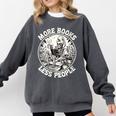 More Books Less People Introvert Skeleton Reading Comfort Colors Sweatshirt Pepper