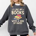 I Like My Books With a Side Of Panic Thriller Comfort Colors Sweatshirt Pepper