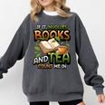 Bookworm If It Involves Books And Tea Lover Reading Premium Tri-Blend Comfort Colors Sweatshirt Pepper Bookworm If It Involves Books And Tea Lover Reading Premium Tri-Blend Comfort Colors Sweatshirt Pepper
