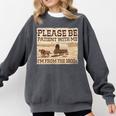 Boomer Millennial Please Be Patient I'm From The 1900s Premium Comfort Colors Sweatshirt Pepper Boomer Millennial Please Be Patient I'm From The 1900s Premium Comfort Colors Sweatshirt Pepper