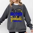 My Brother Is A Graduate Shirt Matching Family Graduation Comfort Colors Sweatshirt Pepper