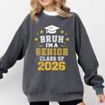 Bruh I'm A Senior Class Of 2026 Graduation School Comfort Colors Sweatshirt Pepper