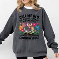 Call Me Old Seniors Nostalgia Retro Humor Casual Comfort Colors Sweatshirt Pepper