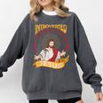 Christian Jesus Religious Sayings Catholic Introvert Comfort Colors Sweatshirt Pepper