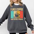I Like Coffee And Maybe 3 People Introvert Anti-Social Comfort Colors Sweatshirt Pepper I Like Coffee And Maybe 3 People Introvert Anti-Social Comfort Colors Sweatshirt Pepper