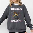 Dabbing Graduation Class Of 2025 Girls 5th Grade Nailed It Comfort Colors Sweatshirt Pepper