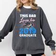 Dad Of a 2019 Graduate Shirt Proud Dad Graduation Grad Shirt Comfort Colors Sweatshirt Pepper
