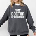 Doctor Of Education 2026 EDD Doctoral Degree Graduation Comfort Colors Sweatshirt Pepper