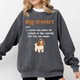 Dog-Trovert Shih Tzu Humor Definition Introvert Comfort Colors Sweatshirt Pepper